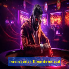 interestelar filme download